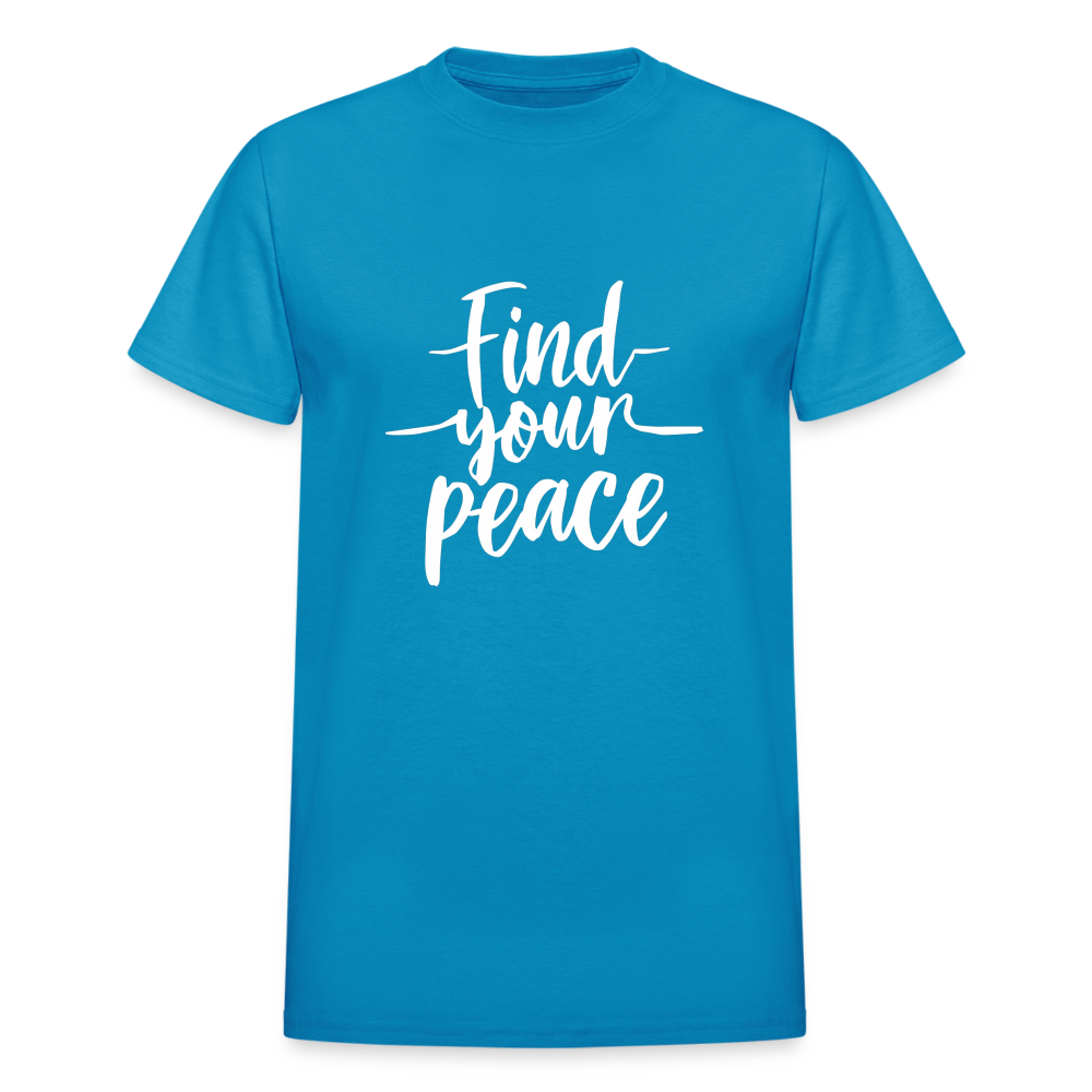 Find Your Peace Gildan Ultra Cotton Adult T-Shirt - turquoise