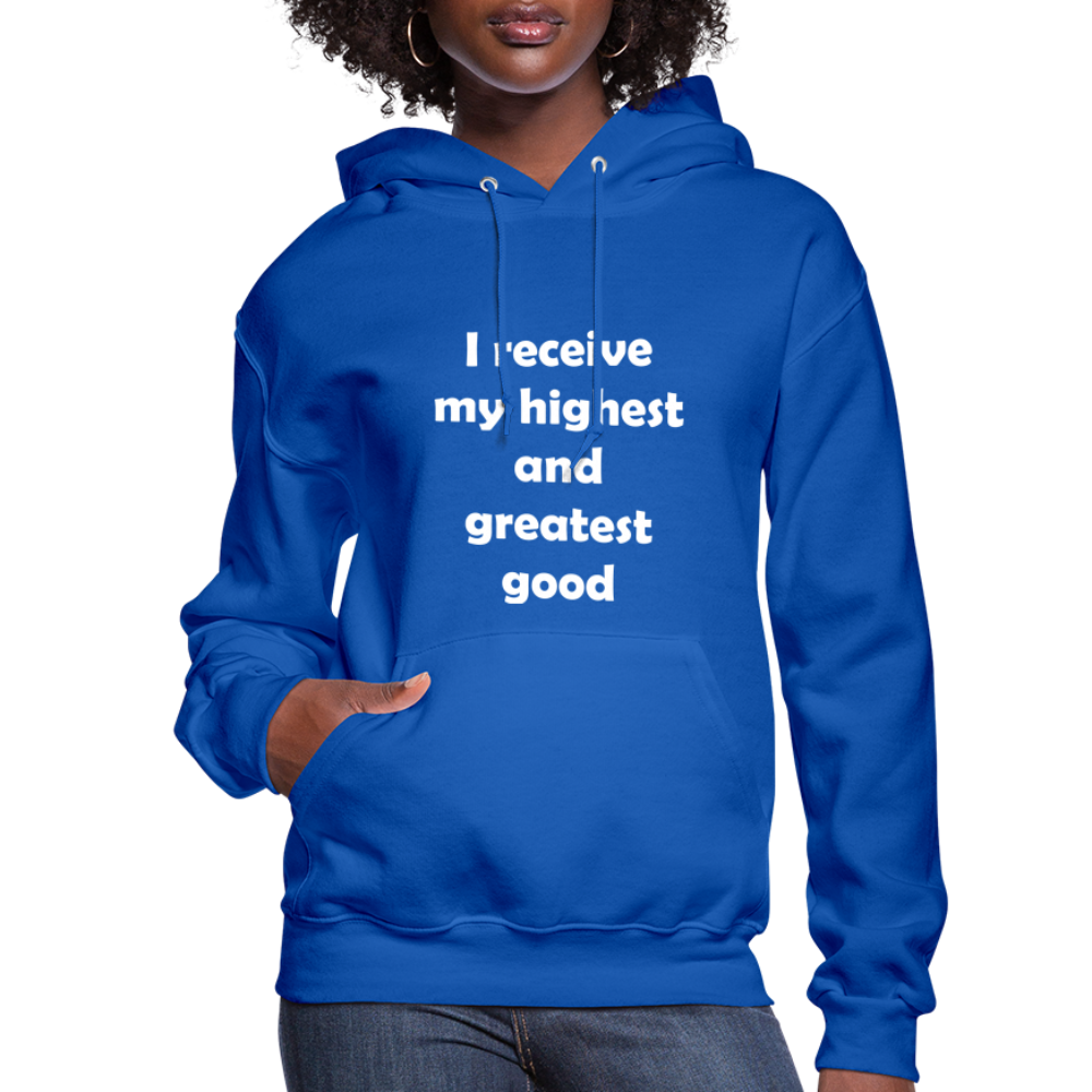 I Receive My Highest and Greatest Good Women's Hoodie - royal blue