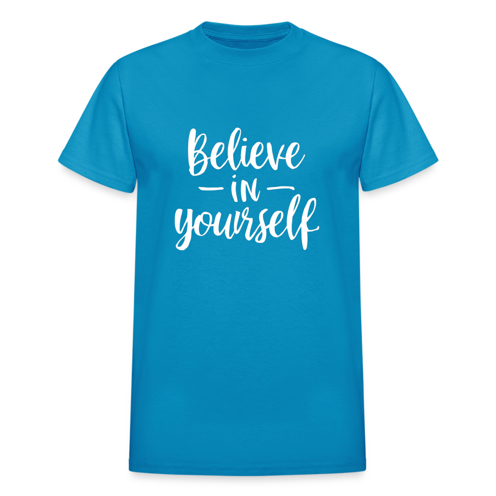 Believe in Yourself Gildan Ultra Cotton Adult T-Shirt - turquoise