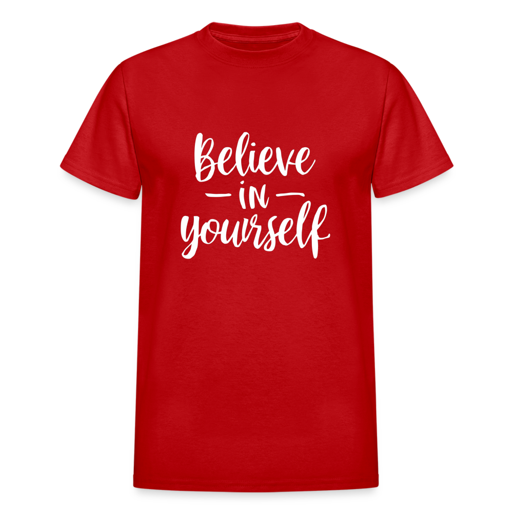 Believe in Yourself Gildan Ultra Cotton Adult T-Shirt - red