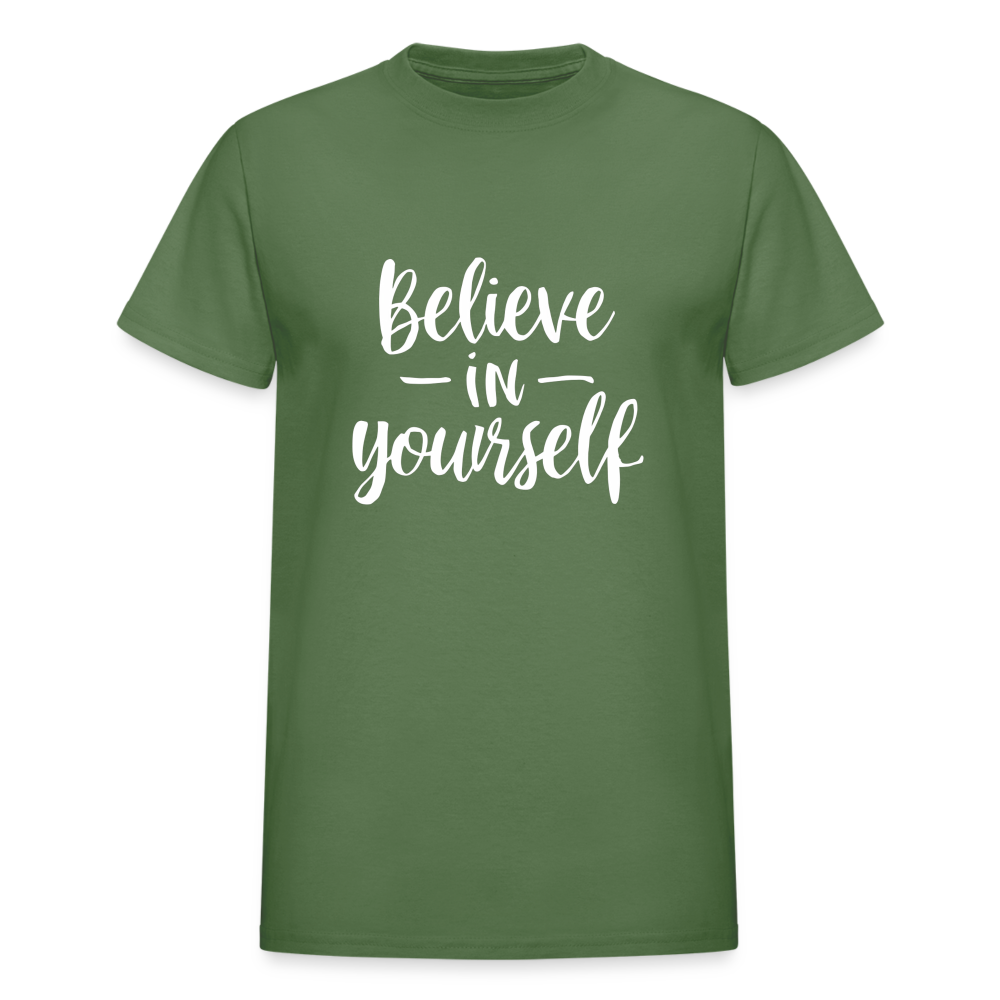 Believe in Yourself Gildan Ultra Cotton Adult T-Shirt - military green