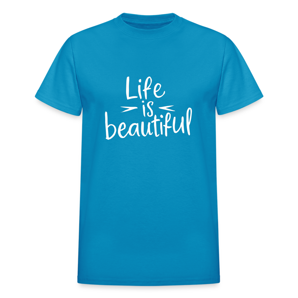 Life is Beautiful Gildan Ultra Cotton Adult T-Shirt - turquoise