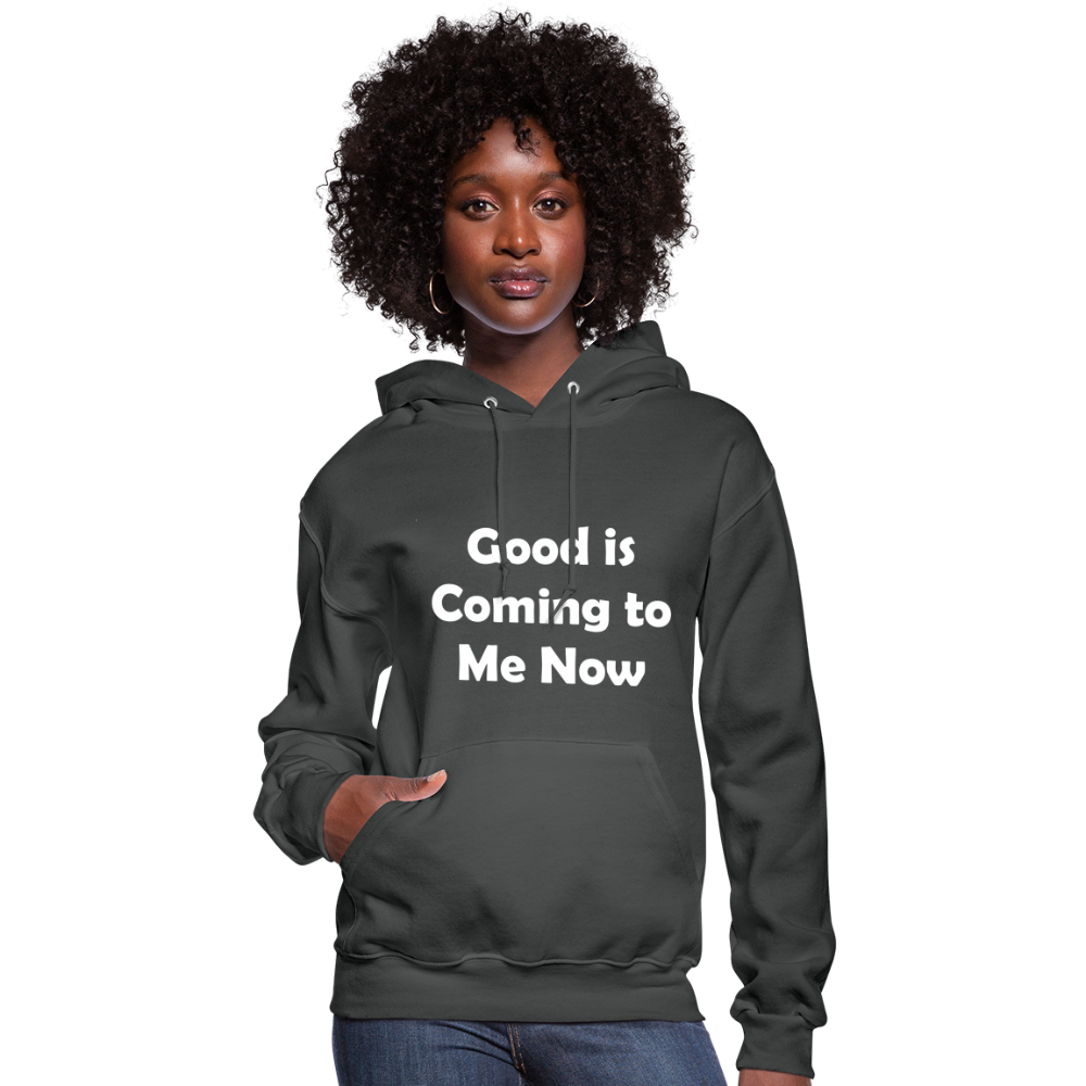 Good is Coming to Me Now Women's Hoodie - asphalt