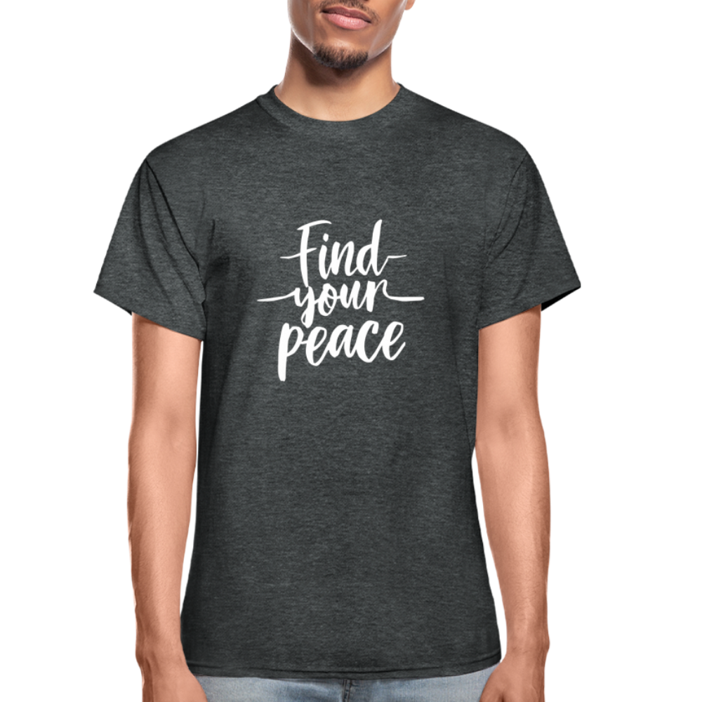 Find Your Peace Gildan Ultra Cotton Adult T-Shirt - deep heather