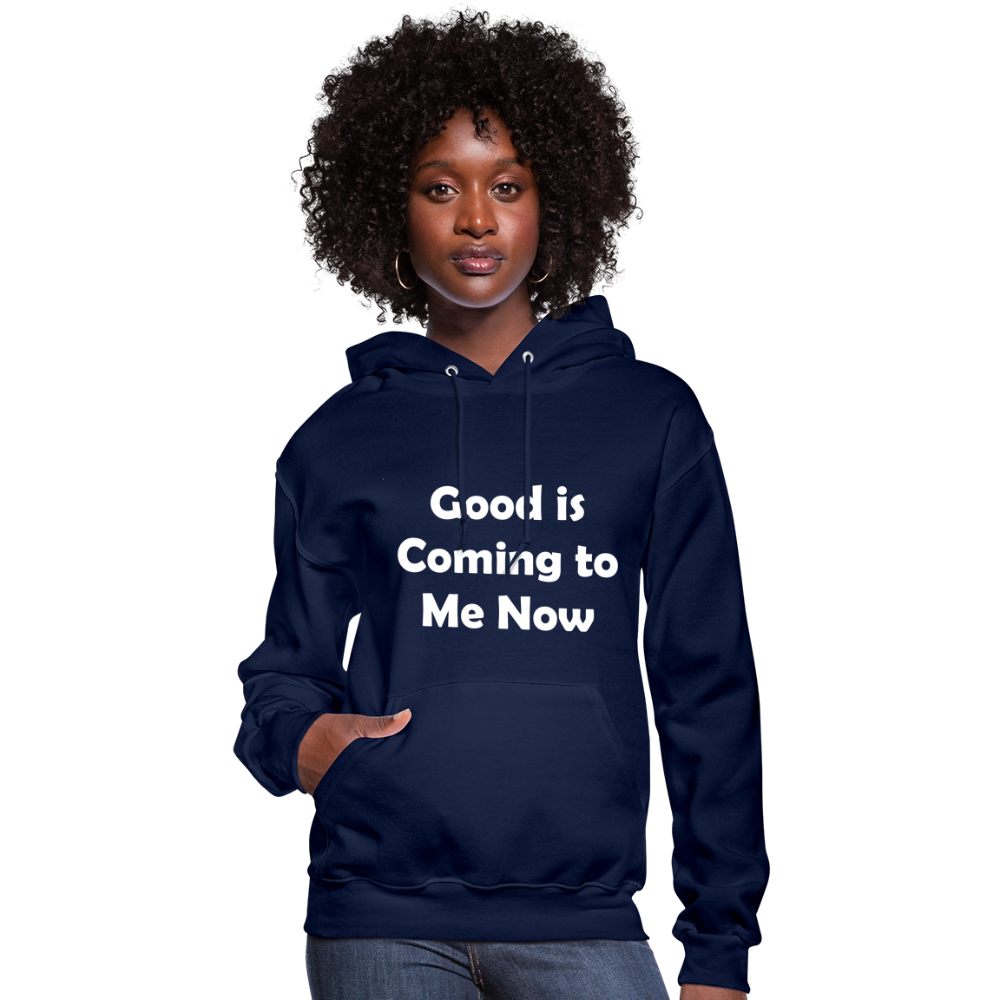 Good is Coming to Me Now Women's Hoodie - navy