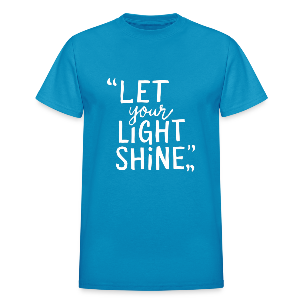 Let Your Light Shine Gildan Ultra Cotton Adult T-Shirt - turquoise