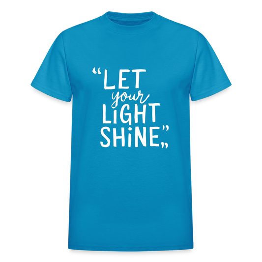 Let Your Light Shine Gildan Ultra Cotton Adult T-Shirt - turquoise