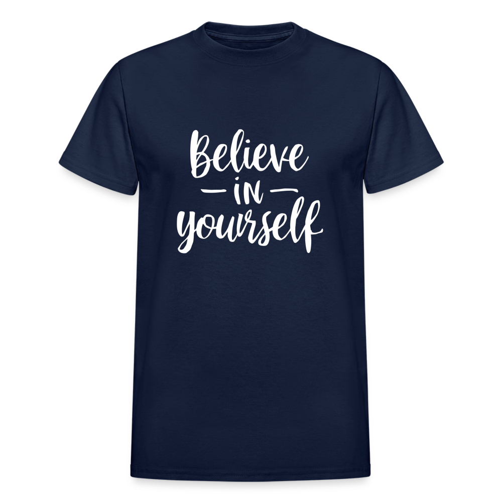 Believe in Yourself Gildan Ultra Cotton Adult T-Shirt - navy